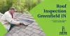 Roof Inspection Greenfield IN