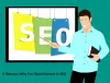 5 Reasons Why You Should Invest in SEO