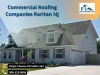 Commercial Roofing Companies Raritan NJ