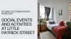 Social Events and Activities at Little Patrick Street 