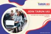 Join Tarun IAS: the best IAS Coaching Centre in Delhi
