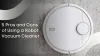 5 Pros and Cons of Using a Robot Vacuum Cleaner