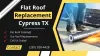 Flat Roof Replacement Cypress TX – Telegraph