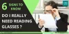 6 Signs to know: Do I need Reading Glasses? - Global Eyes