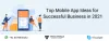 Top Mobile App Ideas for Successful Business in 2021