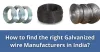 How to find the right Galvanized wire manufacturers in India? | Lifehack
