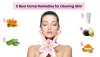 5 best home remedies for glowing skin in 2022  | Blush