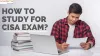 How to Study for CISA Exam? | Education