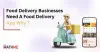 Food Delivery Businesses Need A Food Delivery App Why? | Blog