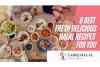 6 Best Fresh Delicious Halal Recipes for You