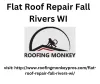 Flat Roof Repair Fall Rivers WI 