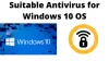 Suitable Antivirus for Windows 10 OS