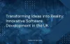 Transforming Ideas into Reality: Innovative Software Development in the UK
