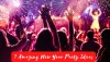 7 Amazing New Year Party Celebration Ideas 2023, Party Ideas At Home