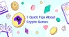 7 Quick Tips About Crypto Games