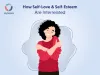 How to Achieve Your Self-Love and Self-Esteem Goals In 2021 - JoyScore
