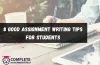 8 Good Assignment Writing Tips for Students