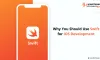 8 Reasons Why You Should Use Swift for iOS Development
