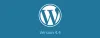 Which New Features Coming in WordPress 4.4 are the Coolest?