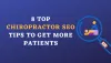 8 Top Chiropractor SEO Tips To Get More Patients