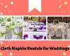 Rent Cloth Napkin to Decorate Wedding Venue