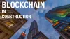 BLOCKCHAIN IN CONSTRUCTION INDUSTRY