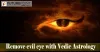  	Remove evil eye with Vedic Astrology | Future Point  