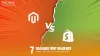 7 Reasons Why Magento Wins The Battle Upon Shopify - Professional Website Design | Website Development Company India