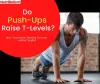 What’s The Connection Between Push-ups And T-Level? [Discover Know]