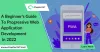 A beginner's guide to progressive Web Application Development in 2022