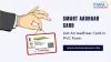 Smart Aadhaar Card: How to Get An Aadhaar Card Printed in PVC Form