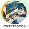 Technical Knowledge to Look For in Indian Software Development Companies