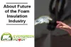 Spray Foam Insulation Industry Future - Evergreen Power UK