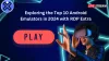 Exploring the Top 10 Android Emulators in 2023 with RDP Extra