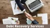 How Do Debt Recovery Services Offer the Best Solution?