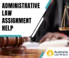 Supporting Australian Students in Their Study of Administrative Law: Our Assistance Offerings – Australia Law Writers