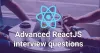Advanced ReactJS Interview Questions