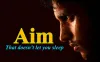 Aim that doesn't let you sleep - Independence Mag