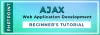Ajax Tutorial - Ajax Tutorial Pdf - Ajax Tutorial For Beginners