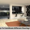Amazing Ways To Coordinate Different Flooring In Your Home - Torres Tile