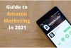 Guide to Amazon Marketing in 2021 | Amazon Services