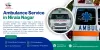 Ambulance Service in Nirala Nagar