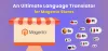 An Ultimate Language Translator for Magneto Stores