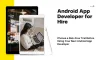 Why should I hire an Android app developer?	