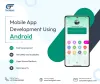 Mobile App Development Using Android | TechGlock