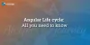 Angularjs Lifecycle