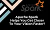 Apache Spark helps you get closer to your vision faster? | CustomerThink