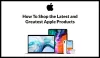 How To Shop the Latest and Greatest Apple Products
