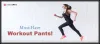 3 Must-Have Workout Pants for Your Daily Exercise Routine