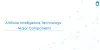 Artificial Intelligence Technology- Major Components | Techugo